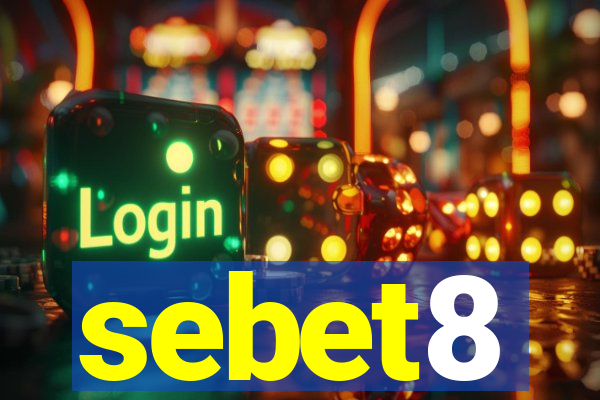 sebet8