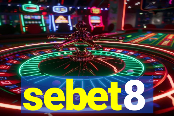 sebet8