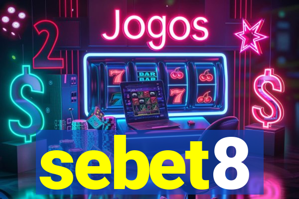 sebet8