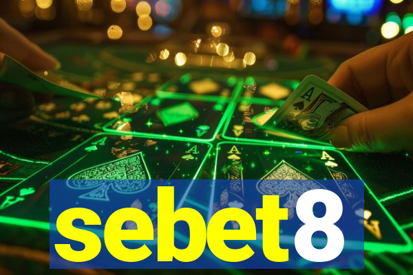 sebet8