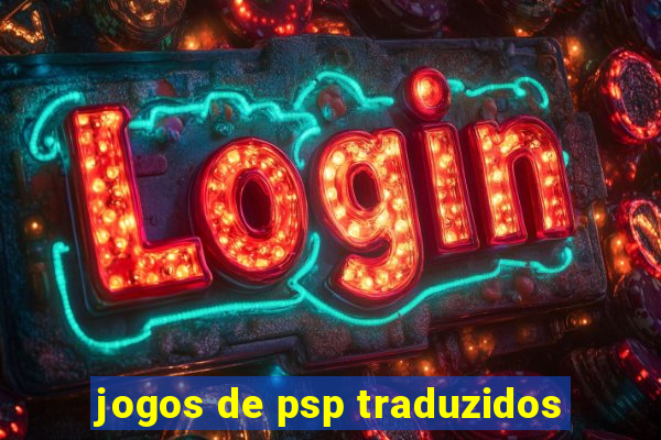 jogos de psp traduzidos