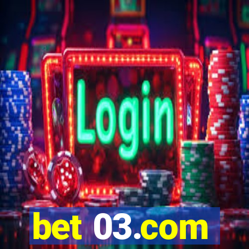 bet 03.com