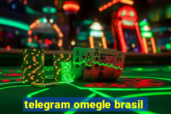 telegram omegle brasil