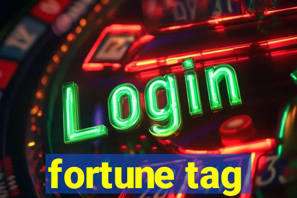 fortune tag