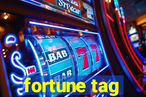 fortune tag