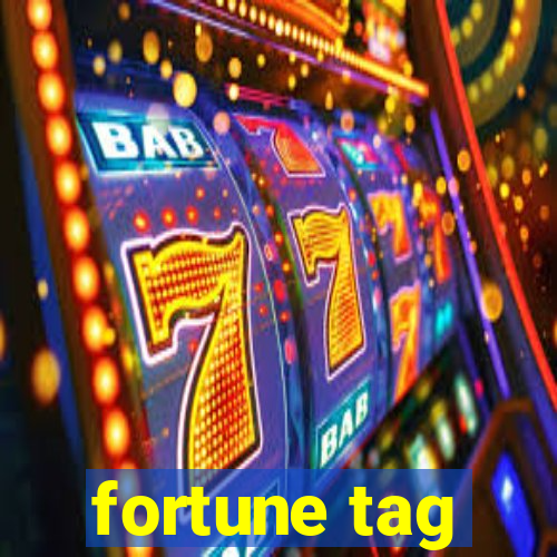 fortune tag