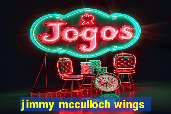 jimmy mcculloch wings