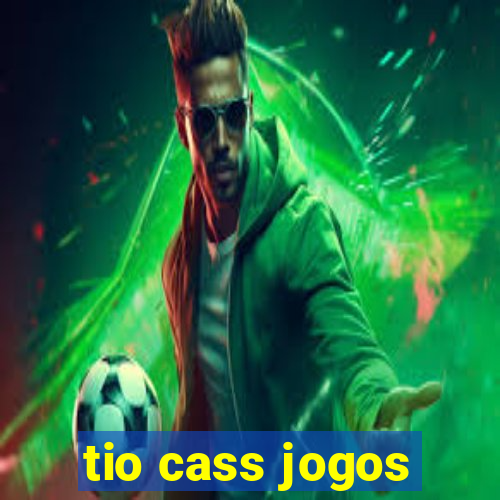 tio cass jogos