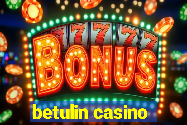 betulin casino