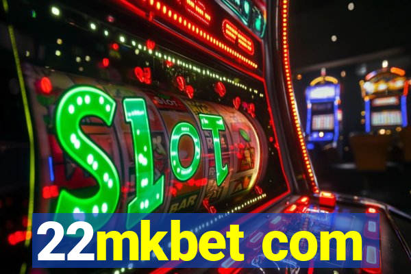 22mkbet com