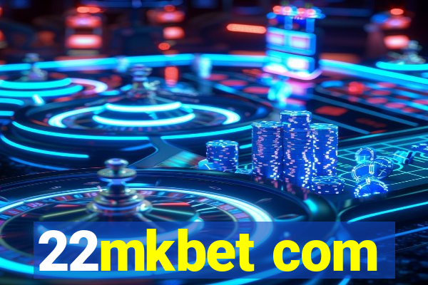 22mkbet com