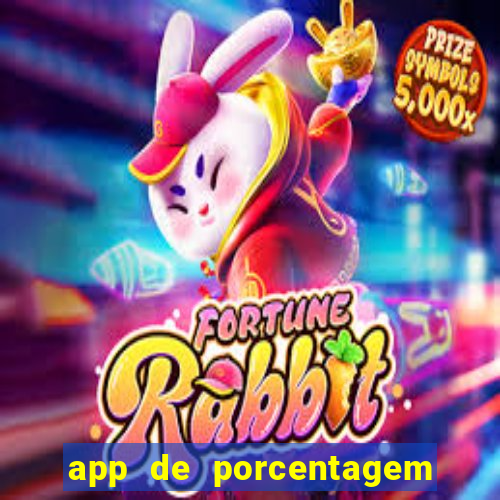 app de porcentagem de jogos slots