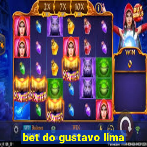 bet do gustavo lima