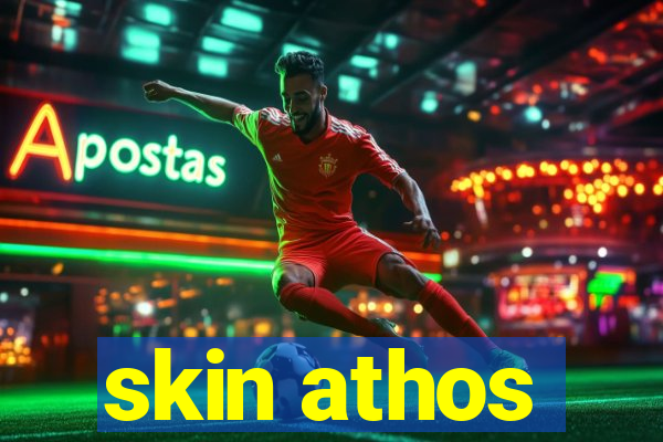 skin athos