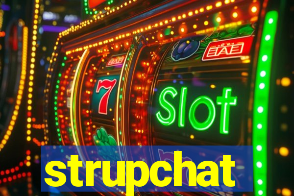 strupchat