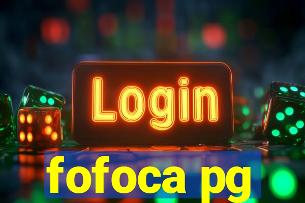 fofoca pg