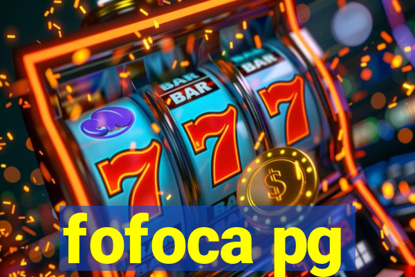 fofoca pg