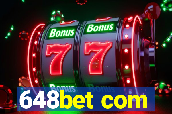 648bet com