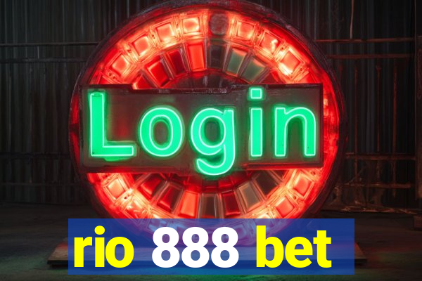 rio 888 bet