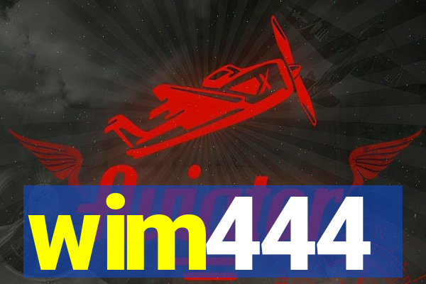 wim444