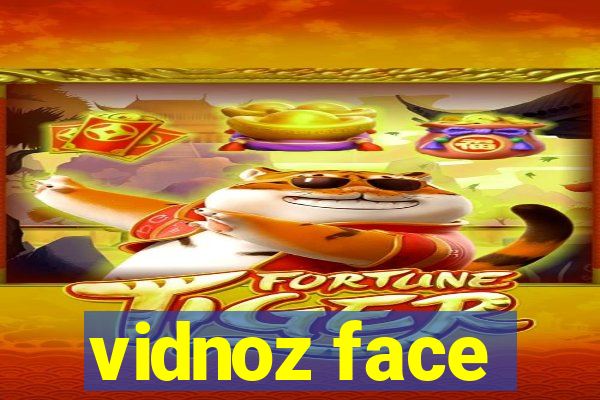 vidnoz face