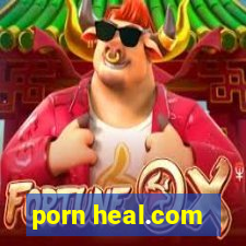 porn heal.com