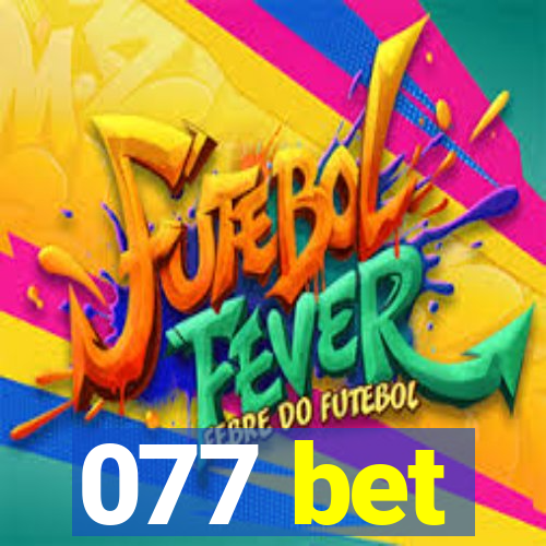 077 bet