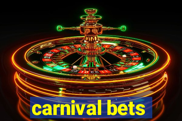 carnival bets