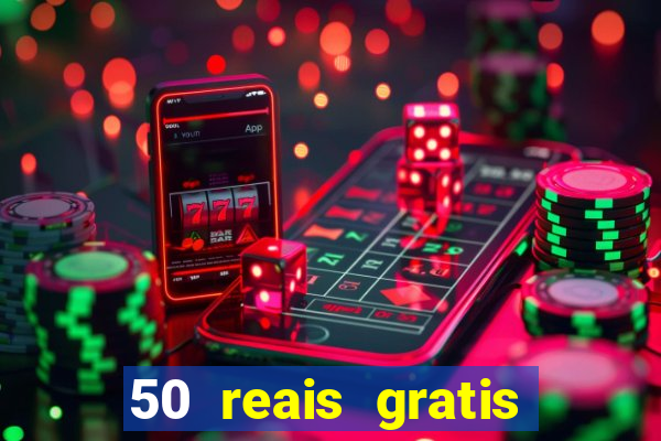 50 reais gratis para apostar