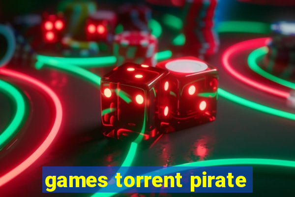 games torrent pirate