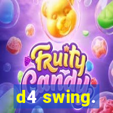 d4 swing.