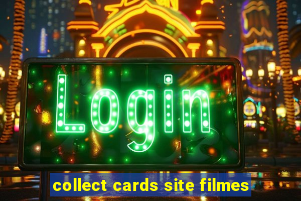 collect cards site filmes