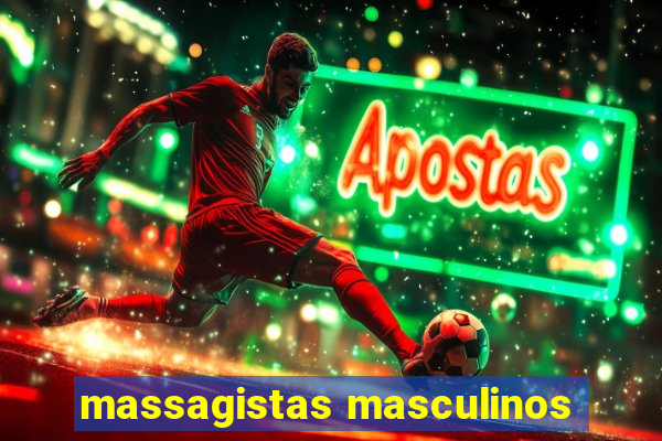 massagistas masculinos