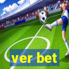 ver bet