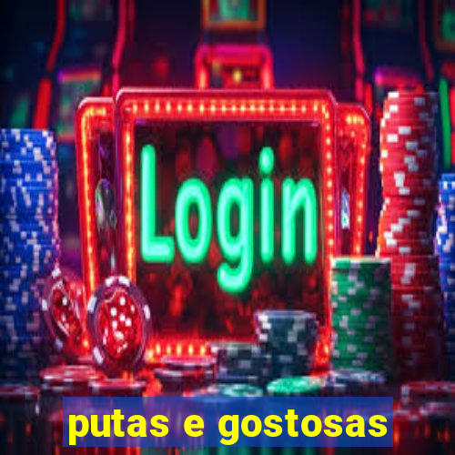 putas e gostosas