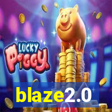 blaze2.0