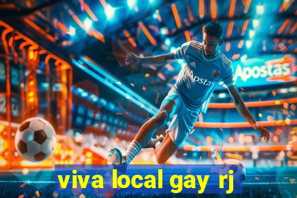 viva local gay rj