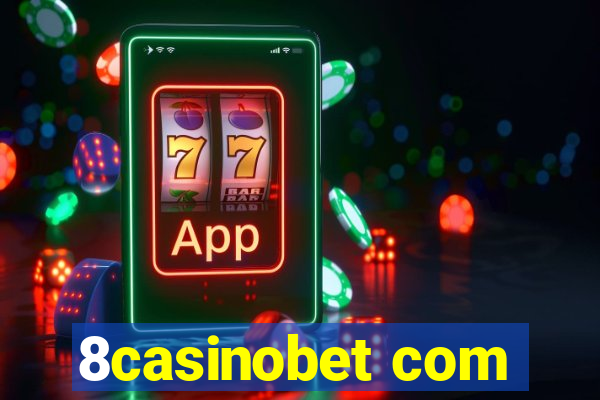 8casinobet com