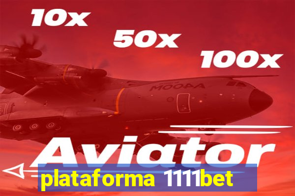 plataforma 1111bet