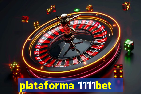 plataforma 1111bet