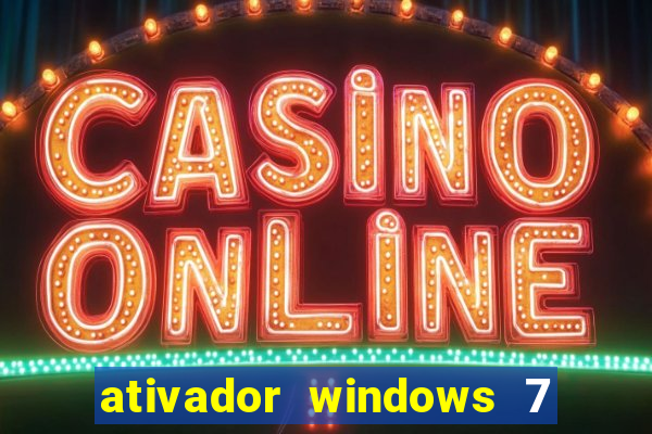 ativador windows 7 ultimate 64 bits download