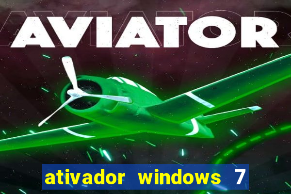 ativador windows 7 ultimate 64 bits download