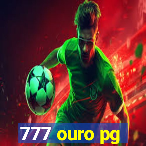 777 ouro pg