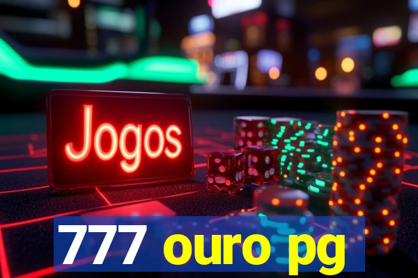 777 ouro pg