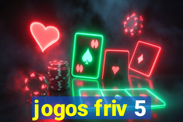 jogos friv 5