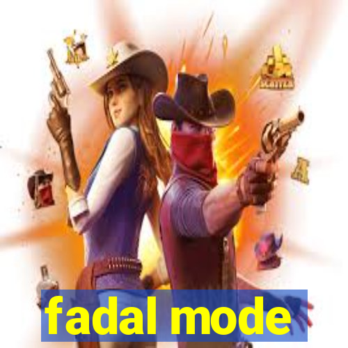 fadal mode