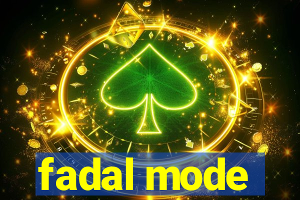 fadal mode