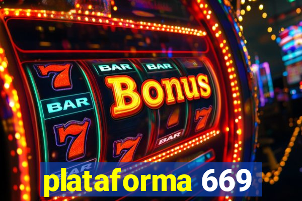 plataforma 669