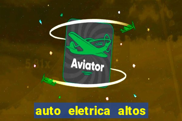 auto eletrica altos de santana sjc