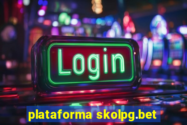 plataforma skolpg.bet